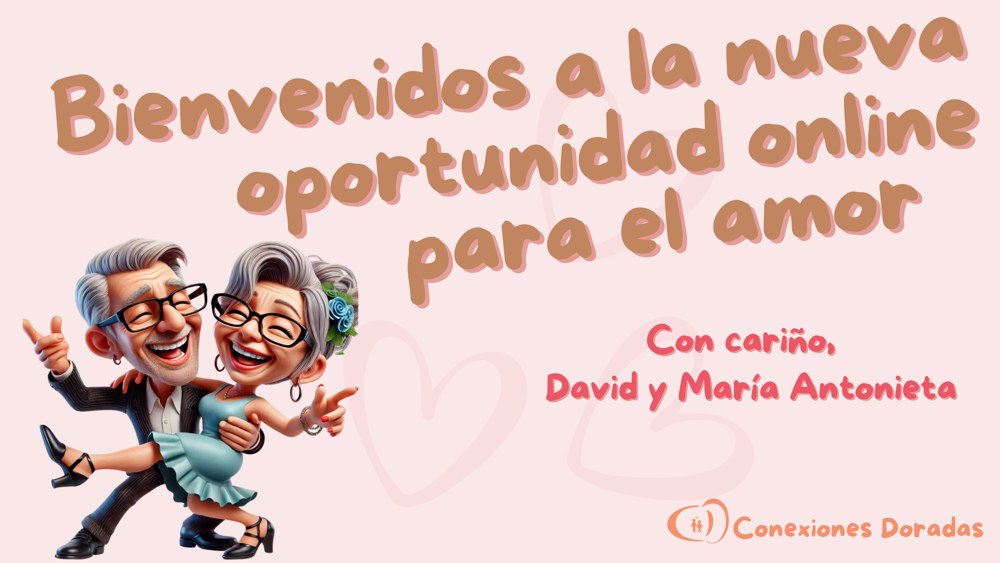 Bienvenidos a la nueva oportunidad online para el amor